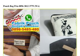 Pouch Bag Pria 0896~3012~3779[wa]