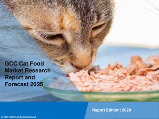 GCC Cat Food Market PDF: Growth, Trends, Share, Demand and Opportunity by 2025