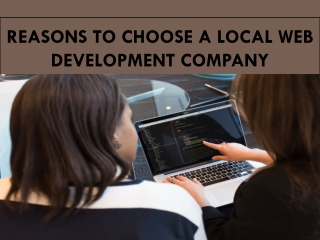 Reasons to choose a local web development company