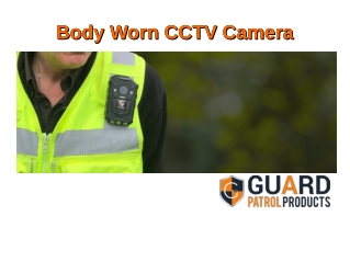 Body Wearable Video CCTV Cameras