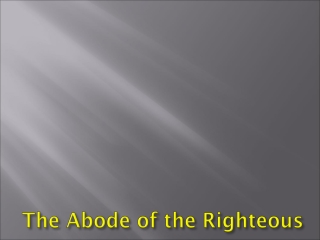 The Abode of the Righteous