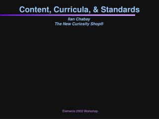 Content, Curricula, &amp; Standards