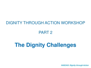 HASCAS: Dignity through Action