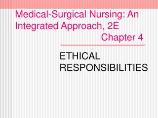 Medical-Surgical Nursing: An Integrated Approach, 2E Chapter 4