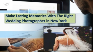 Make Lasting Memories With The Right Wedding Photographer in New York