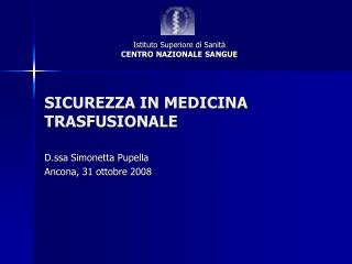 SICUREZZA IN MEDICINA TRASFUSIONALE