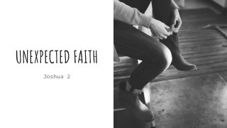 UNEXPECTED FAITH