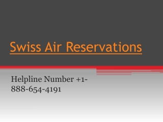 Swiss Airlines Reservations & Booking ( 1-888-654-4191)