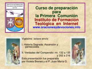 Curso de preparación para la Primera Comunión Instituto de Formación Teológica en Internet www.oracionesydevocione