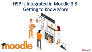 H5P Is Integrated in Moodle 3.8:  Getting to Know More