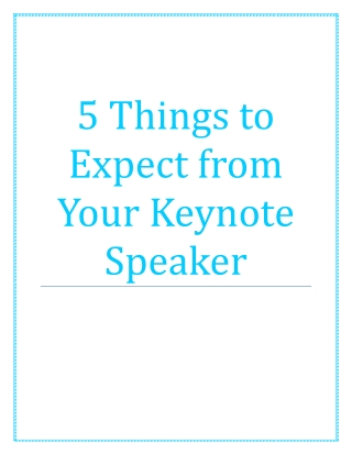 5 Things to Expect from Your Keynote Speaker