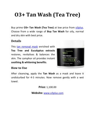 O3  TAN WASH (TEA TREE)