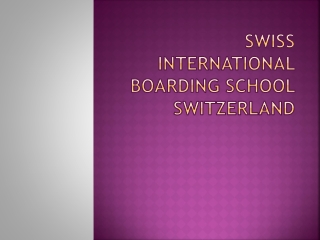 Swiss International Boarding School Switzerland