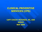 CLINICAL PREVENTIVE SERVICES CPS