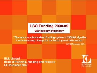 LSC Funding 2008/09 Methodology and priority