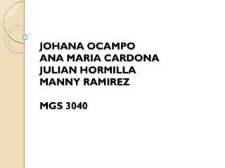 JOHANA OCAMPO ANA MARIA CARDONA JULIAN HORMILLA MANNY RAMIREZ MGS 3040