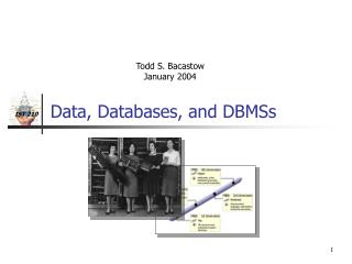 Data, Databases, and DBMSs