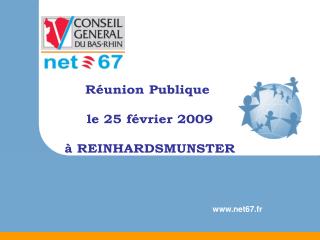 Réunion Publique le 25 février 2009 à REINHARDSMUNSTER