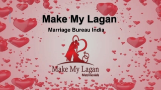 Make My Lagan- Best Marriage Bureau in India