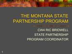 THE MONTANA STATE PARTNERSHIP PROGRAM