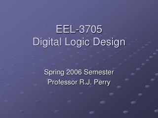 EEL-3705 Digital Logic Design