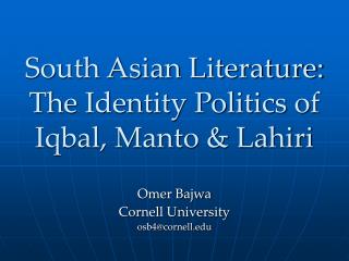 South Asian Literature: The Identity Politics of Iqbal, Manto & Lahiri