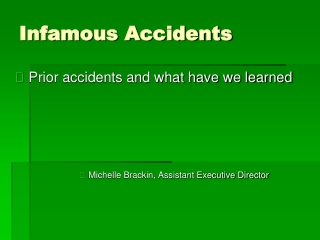 Infamous Accidents