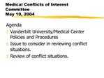 Medical Conflicts of Interest Committee May 10, 2004