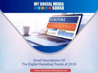 Small Descriptions Of The Digital Marketing Trends of 2019