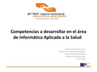 Competencias a desarrollar en el área de Informática Aplicada a la Salud  