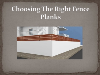 Choosing The Right Fence Planks