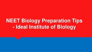 NEET Biology Preparation Tips - Ideal Institute of Biology