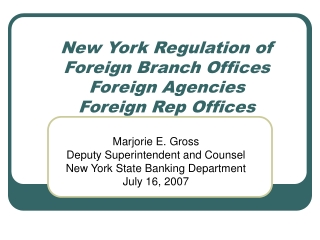 New York Regulation of  Foreign Branch Offices Foreign Agencies Foreign Rep Offices