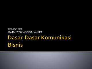 Dasar - Dasar Komunikasi Bisnis