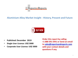 Aluminium Alloy Market Insight - History, Present and Future