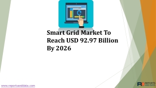 Smart Grid Market To Reach USD 92.97 Billion By 2026