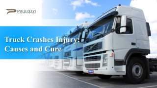 Truck Crashes Injury: Causes and Cure