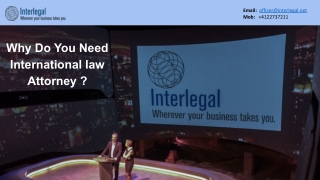Reasons : Why do you need international law attorney