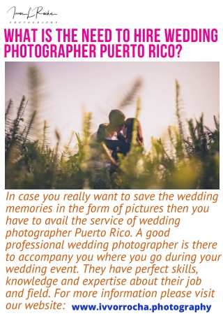 What is the need to hire wedding photographer Puerto Rico?