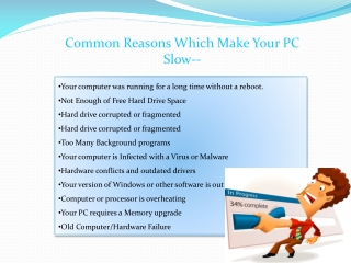 Performance of your computing system after our online computer tech support