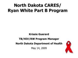 North Dakota CARES/ Ryan White Part B Program