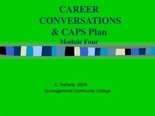 CAREER CONVERSATIONS &amp; CAPS Plan Module Four