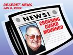 CROSSING GUARD MOURNED