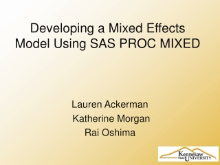 Developing a Mixed Effects Model Using SAS PROC MIXED
