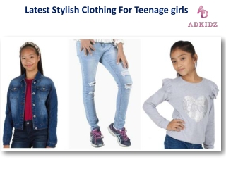Latest Stylish Clothing For Teenage Girls