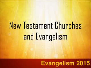 New Testament Churches and Evangelism