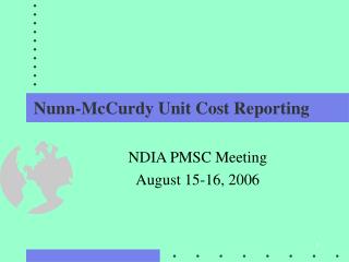 Nunn-McCurdy Unit Cost Reporting
