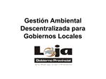 Gesti n Ambiental Descentralizada para Gobiernos Locales