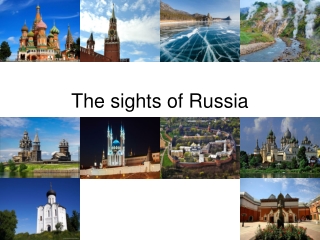 The sights of Russia
