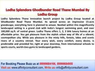 Lodha Splendora Ghodbunder Road Thane Mumbai Homes